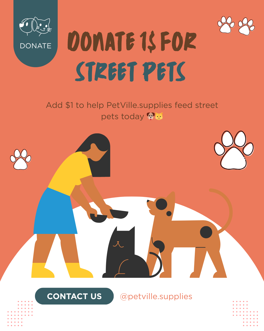 Add $1 to help Pet Ville feed street pets today πΆπ±